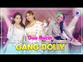 Lagu GANG DOLLY - DUO BUCIN ( Shepin Misa \u0026 Lala widy ) Feat. Tasya Kendang (Official Live Music Video)