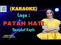 Download Lagu Patah Hati Karaoke | Karaoke Dangdut Official | Cover PA 600