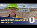 Work Zone Awareness Week 2024