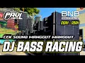 Download Lagu DJ BASS RACING SPESIAL CHEK SOUND MANGGUT MANGGUT DJ OBAH OBAH PAUL CANS