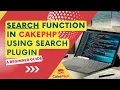 CakePHP 5 Search Tutorial Step-by-Step Guide