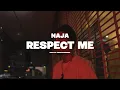 Naja – Respect Me (Official Music Video) | Prod. by Erastoinmodel
