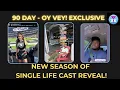 90 Day - Oy Vey EXCLUSIVE Single Life New Cast List Leaked