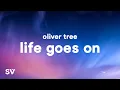 Download Lagu Oliver Tree - Life Goes On (Lyrics)