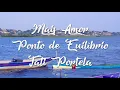 Ponto de Equilíbrio part. Tati Portella - Mais Amor - Letra / Lyrics
