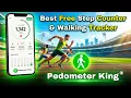 Pedometer King - Best Free Step Counter Walking Tracker