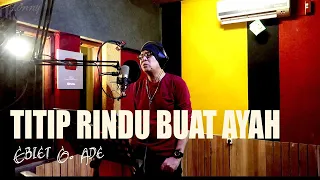 Download TITIP RINDU BUAT AYAH - Ebiet G. Ade - COVER by Lonny MP3