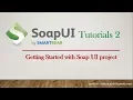 Getting Started with SoapUI