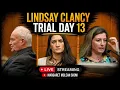 Day13 Prosecutor s Legal Analysis Lindsay Clancy Trial