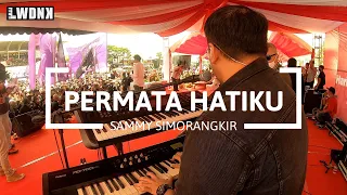 Download Permata Hatiku - Sammy Simorangkir #L73KEYSCAM MP3