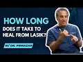 How Long Does LASIK Take To Heal