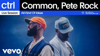 Common Pete Rock - All Kind Of Ideas Live Session Vevo ctrl
