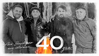 40 GÜN - Azər Baxşəliyevin əziz xatirəsinə həsr olunur