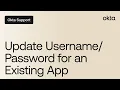 Update for an Existing App Okta Support