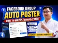 Facebook Group Auto Poster Post to Multiple Groups at Once