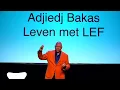 Leven met LEF | Adjiedj Bakas | TEDxGooisemeren