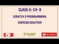 Class 5 Ch 8 SCRATCH 3 PROGRAMMING Exercise solution