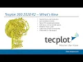 Tecplot 360 2020 R2 Whats New