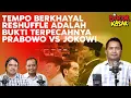 Download Lagu TEMPO BERKHAYAL RESHUFFLE ADALAH BUKTI TERPECAHNYA PRABOWO VS JOKOWI I Bocor Kasar