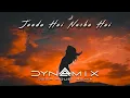 Lagu Jaadu Hai Nasha Hai (Dynamix Deep House Remix) Lofi Mix | @NayanArju 