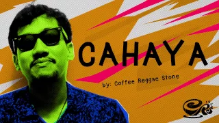 cahaya official lyric coffee reggae stone official