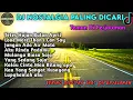 DJ LAGU NOSTALGIA PALING DICARI Lagu Kenangan Cocok Di Perjalanan | Tetes Hujan Dibulan April