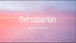 Download Andika Mahesa - Bersabarlah (Lirik) MP3