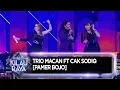 Trio Macan ft Cak Sodiq  [Pamer Bojo] - Road to Kilau Raya (8/12)