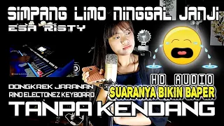 Download Simpang Limo Ninggal Janji Esa Risty Cover Tanpa Kendang MP3