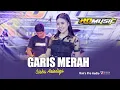 Download Lagu GARIS MERAH - Siska Anindya | RD MUSIC PEKALONGAN 2025