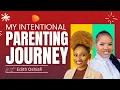 Download Lagu My Intentional Parenting Journey with Edith Oshiafi