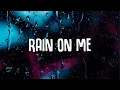 Download Lagu Lady Gaga, Ariana Grande - Rain On Me (Lyrics)
