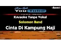 Download Lagu Karaoke Solomon Band - Cinta Di Kampung Haji