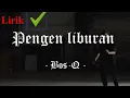 Download Lagu PENGEN LIBURAN Lirik