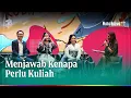 Lagu Menjawab Kenapa Perlu Kuliah | Mata Najwa