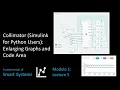 Collimator Simulink for Python Users Enlarging Graphs and the Code Area