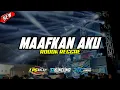 Download Lagu DJ MAAFKAN AKU SETENGAH REGGAE || JINGLE LPG BALAP || BY DJ SIKUNCUNG