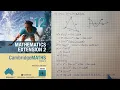How to answer Q11 of Exercise 2F of the Year 12 Cambridge Extension 2 Textbook