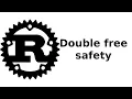 Rust Double free safety