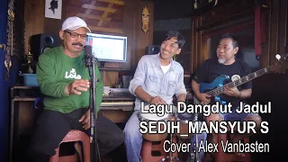 dangdut jdul sedih mansyur s cover alex vanbasten