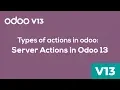 Odoo Development - Server Actions in Odoo 13