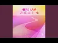 Lagu Here I Am Again