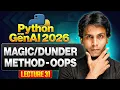 Method - OOPS Python for Gen AI 2026 Lecture 31