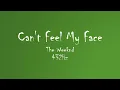 Download Lagu The Weeknd - Can't Feel My Face (432Hz Audio)
