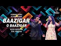 Download Lagu BAAZIGAR O BAAZIGAR | बाज़ीगर ओ बाज़ीगर | ALOK KATDARE | GUL SAXENA | SIDDHARTH ENTERTAINERS