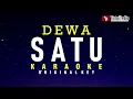 Satu - Dewa (Karaoke)