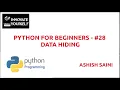 PYTHON FOR BEGINNERS - DATA HIDING