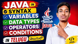 Java Basics Explained Syntax Variables Data Types Operators Conditions Telugu Tutorial