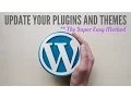 Updating Your WordPress Themes and Plugins The Easy Way