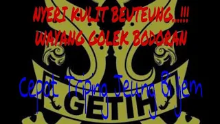 Download GETIH SUNDA #1 : Wayang Golek Bodoran - Cepot Triping Jeung Bi Ijem MP3